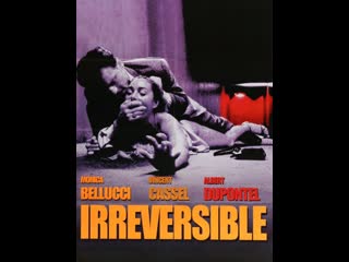 film: irreversible-irreversible (2002)