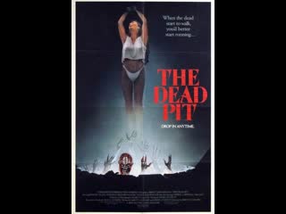 movie: well of death-the dead pit (1989)