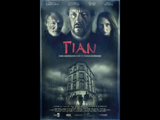 film: tian - the mystery of schmukstrass-tian ( 2017 )