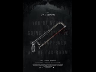 horror movie: the oak room bar-the oak room ( 2020 year )