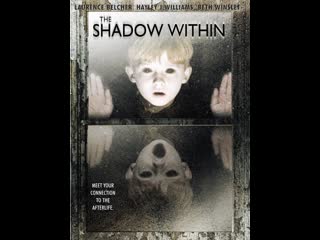 horror movie: shadows inside us-the shadow within (2007)