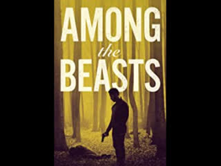 movie: among the beasts-among the beasts ( 2023 )